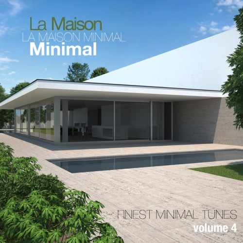 La Maison Minimal Vol 4: Finest Minimal Tunes