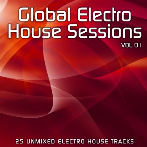 Global Electro House Sessions Vol 1