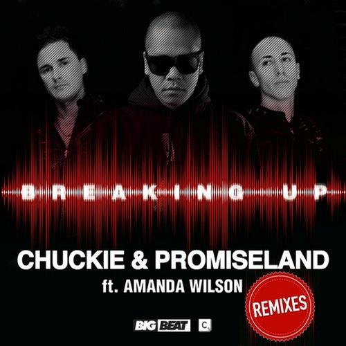 Chuckie & Promiseland Ft. Amanda Wilson – Breaking Up (Remixes)