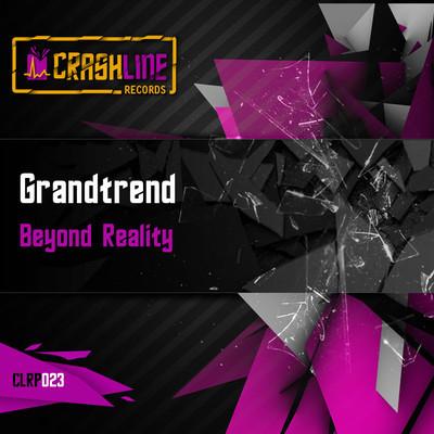 Grandtrend – Beyond Reality