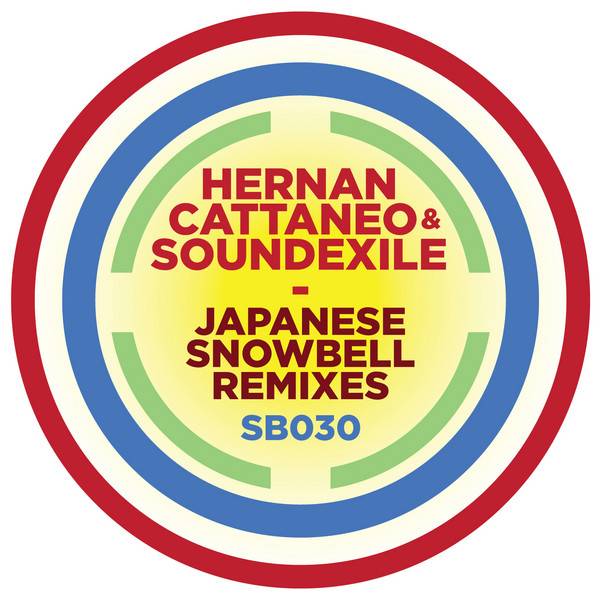Hernan Cattaneo & Soundexile – Japanese Snowbell: Remixes