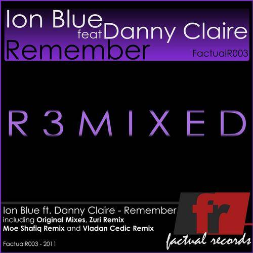 Ion Blue & Danny Claire – Remember: Remixed