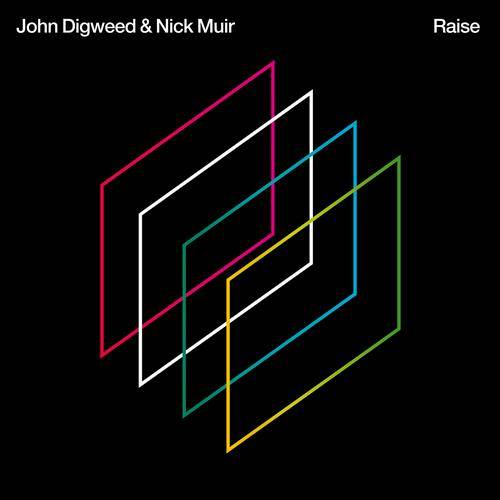 John Digweed & Nick Muir – Raise