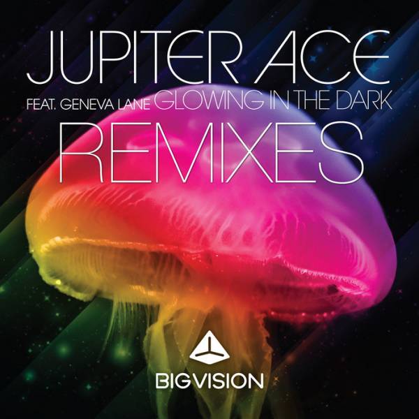 Jupiter Ace Feat. Geneva Lane – Glowing In The Dark: Remixes
