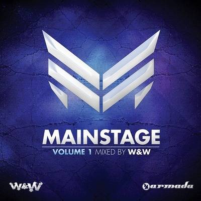 Mainstage Volume 1: Mixed By W&W