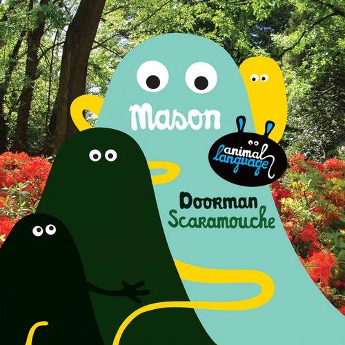 Mason – Doorman / Scaramouche