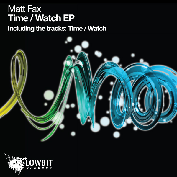 Matt Fax – Time / Watch EP