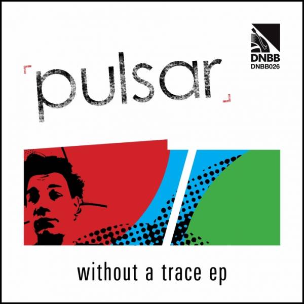 Pulsar – Without A Trace EP