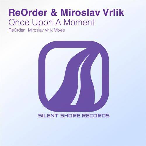 ReOrder & Miroslav Vrlik – Once Upon A Moment
