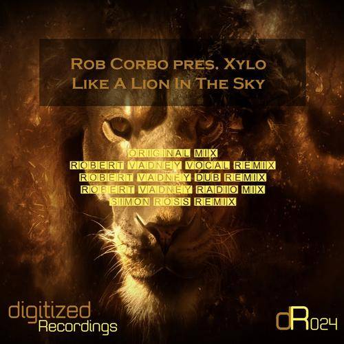 Rob Corbo Pres. Xylo – Like A Lion In The Sky