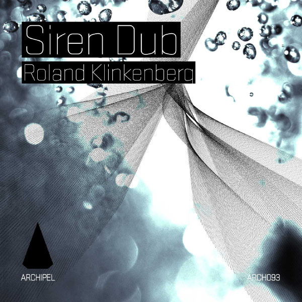 Roland Klinkenberg – Siren Dub