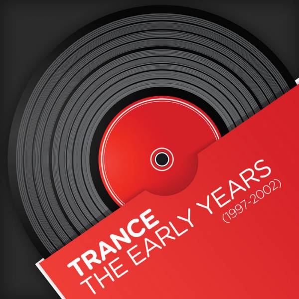Trance The Early Years (1997-2002)