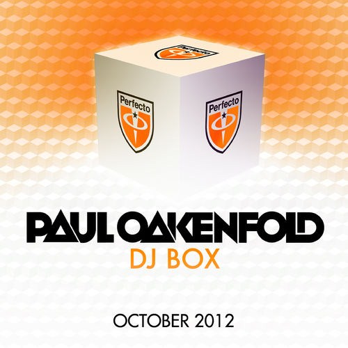 Paul Oakenfold: DJ Box October 2012