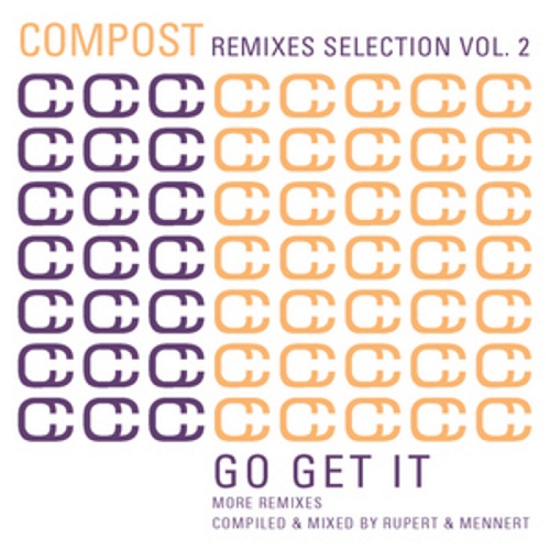 Compost Remixes Selection Volume 2 – Go Get It – More Remixes