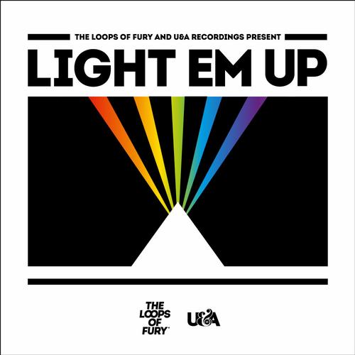 The Loops Of Fury – Light Em Up (Sampler EP 1)