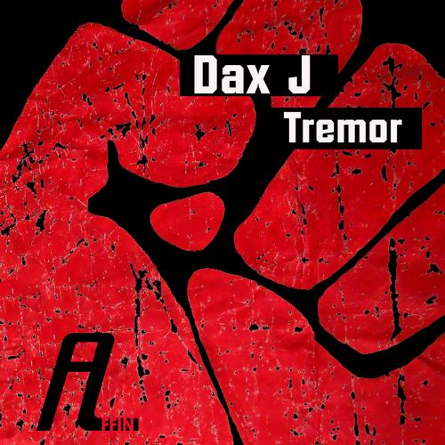 Dax J – Tremor