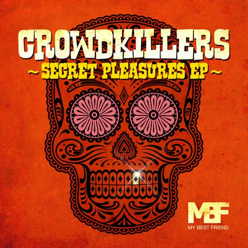 Crowdkillers – Secret Pleasures EP