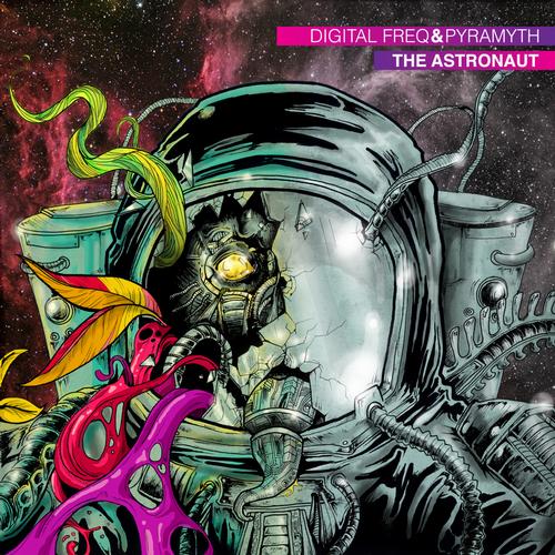 Digital Freq & Pyramyth – The Astronaut EP