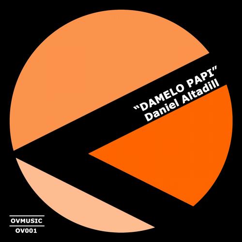 Daniel Altadill – Damelo Papi