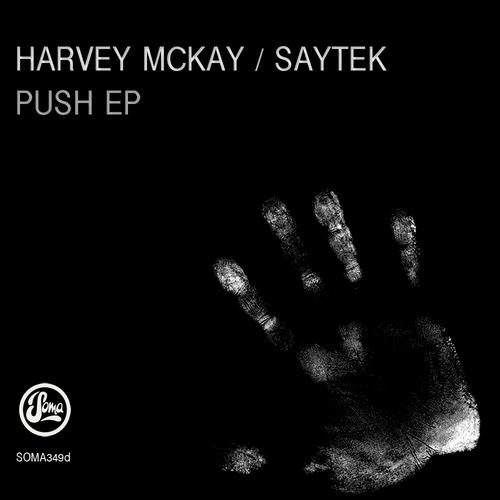 Saytek & Harvey McKay – Push