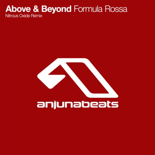 Above & Beyond – Formula Rossa (Nitrous Oxide Remix)