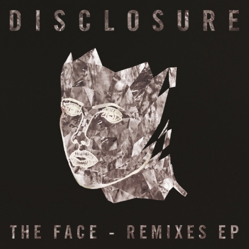 Disclosure – The Face (Remixes)