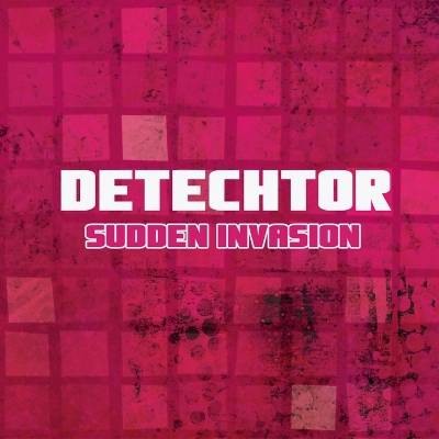 Detechtor – Sudden Invasion EP