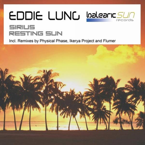 Eddie Lung – Sirius / Resting Sun