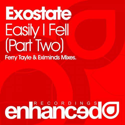 Exostate – Easily I Fell (Part Two)