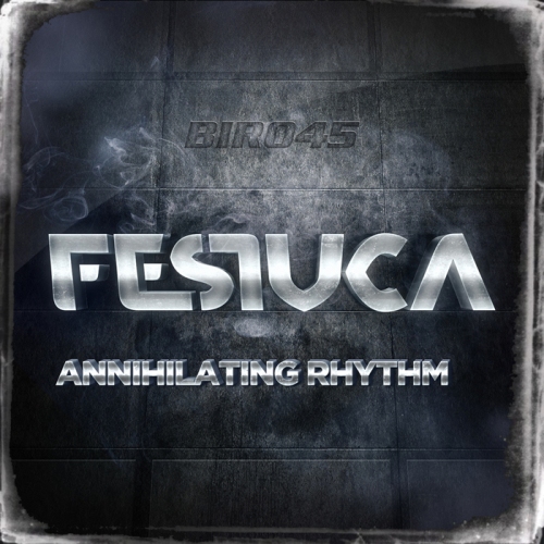Festuca – Annihilating Rhythm