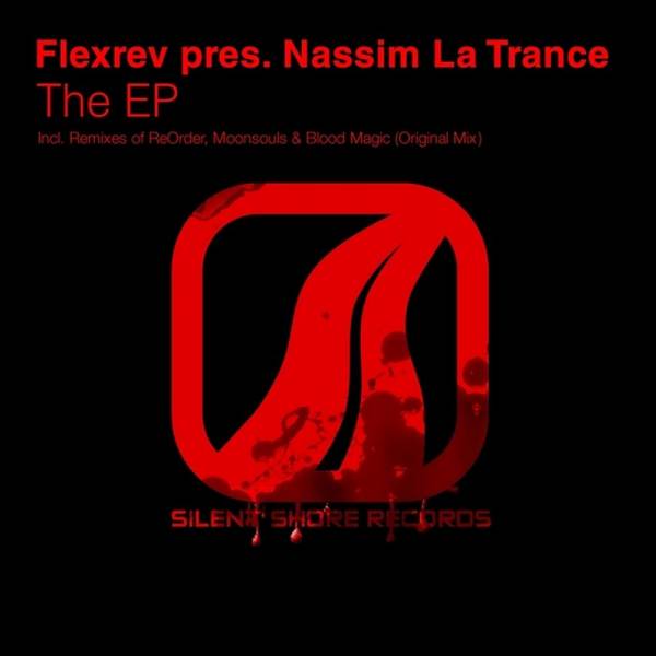 Flexrev pres. Nassim La Trance – The EP