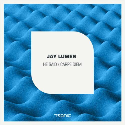 Jay Lumen – He Said / Carpe Diem