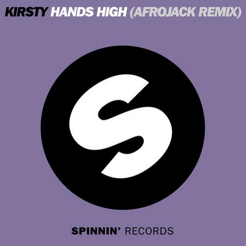 Kirsty – Hands High (Afrojack Remix)
