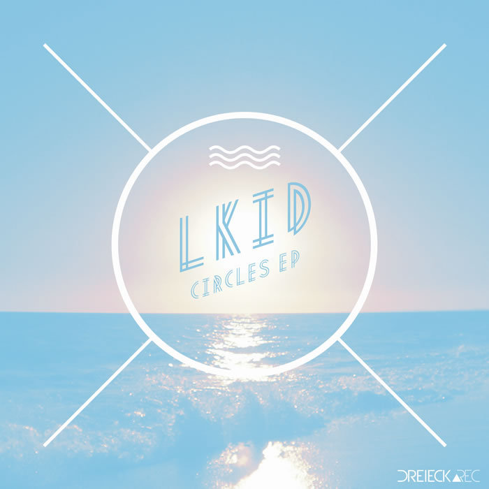 LKID – Circles EP
