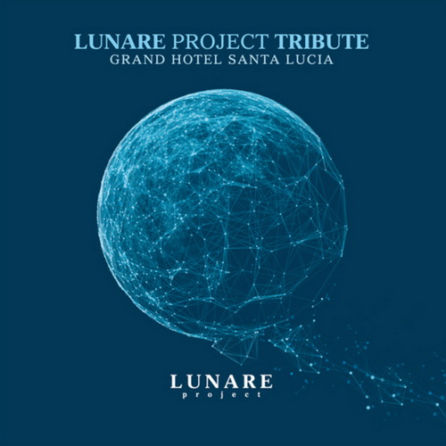 Lunare Project Tribute: Grand Hotel Santa Lucia