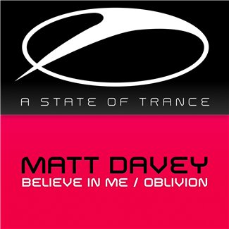 Matt Davey – Believe In Me / Oblivion