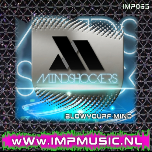 Mindshockers – BlowYourF-Mind
