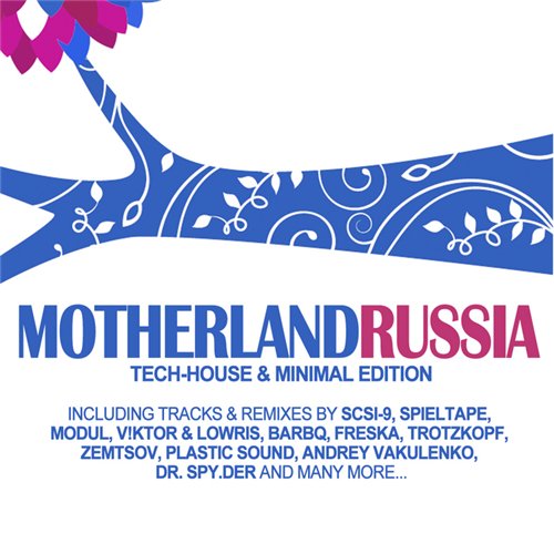Motherland Russia: Tech House and Minimal Edition