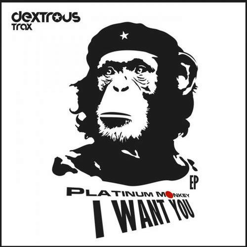 Platinum Monkey – I Want You EP