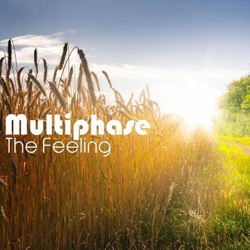 Multiphase – The Feeling