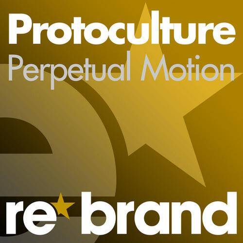 Protoculture – Perpetual Motion