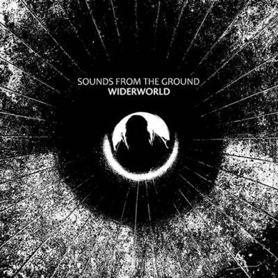 Sounds From The Ground – Widerworld