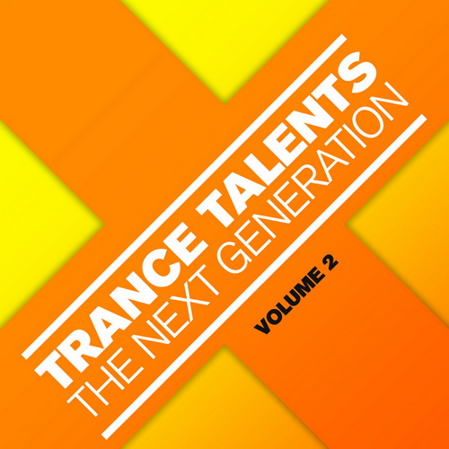 Trance Talents: The Next Generation Vol.2