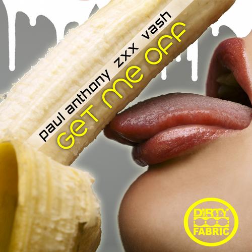 ZXX & Paul Anthony & Vash – Get Me Off