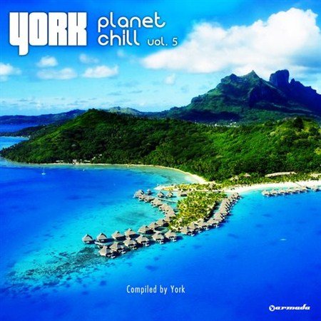 Planet Chill Vol. 5: Compiled By York