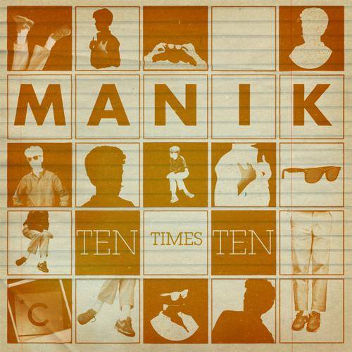 Manik (NYC) – Ten Times Ten EP