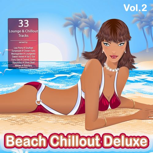 Beach Chillout Deluxe Vol.2: Lounge Cafe Sunrise to Sunset