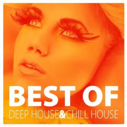 Best Of Deep House And Chill House
