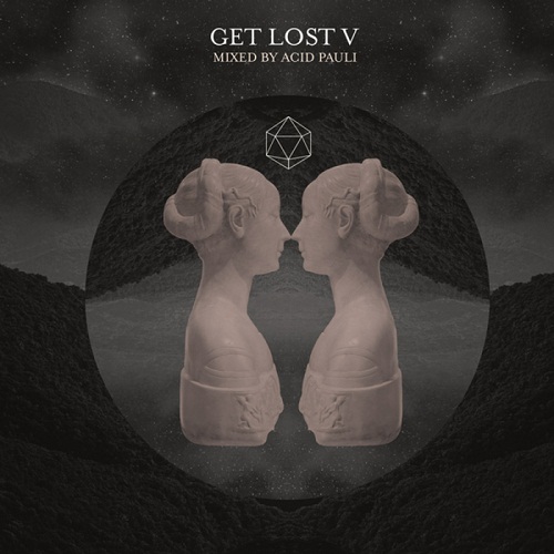 Get Lost V (Mixed By Acid Pauli)