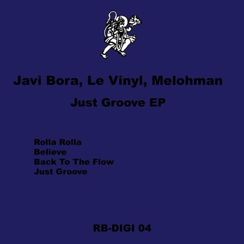 Le Vinyl, Javi Bora & Melohman – Just Groove EP